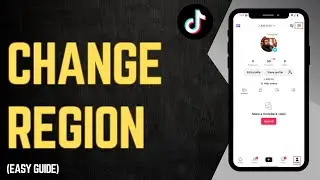 How To Change TikTok Account Country Or Region