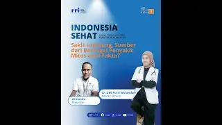 INDONESIA SEHAT // Sakit Lambung, Sumber Dari Berbagai Penyakit Mitos Atau Fakta?