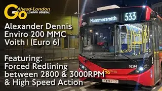 {3000RPM} Go-Ahead London Enviro 200 MMC Voith ft. Forced Redlining & High Speed Action on Route 533