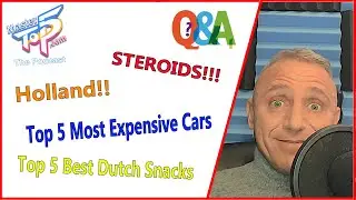 Podcast #003 -Top 5 Best Dutch Snacks - Top 5 Most Expensive Cars - Movie Industry on Gear? Q&A