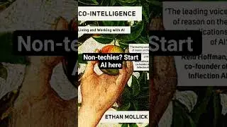 Why CoIntelligence by Ethan Mollick is a GAME CHANGER for Learning AI