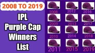 IPL All PURPLE CAP Winners List (2008 To 2019) | Sports Wonders