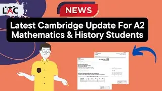 Latest Cambridge Update For A2 Mathematics & History Students