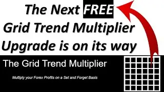 Early Warning. The next Free Grid Trend Multiplier Upgrade is on its way &  new Time Based option