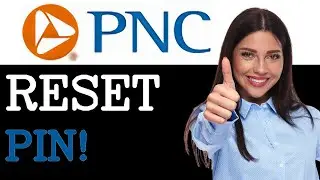 How To Change Or Reset Your PNC Debit Card Pin Online (2025)