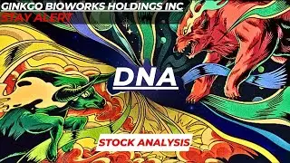 STAY ALERT | $DNA STOCK ANALYSIS | GINKGO BIOWORKS HOLDINGS STOCK