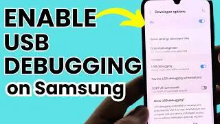 How to Enable USB Debugging on Samsung Phone - 2026