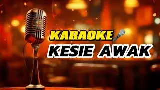 KARAOKE SASAK KESIE_AWAK VERSI SBL STUDIO