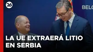 La Uni&oacute;n Europea extraer&aacute; litio en Serbia para reducir la dependencia de China