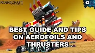 Robocraft - Best Guide and Tips on Aerofoils and Thrusters