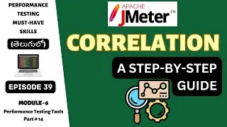 Ep 39 | PT Tools | Mastering JMeter Correlation - A Step-by-Step Guide | Telugu