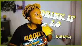 Drink if (Play a drinking game with me part 2)