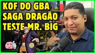 🔴 Do GBA ao KOF 16: Nostalgia, Teorias e Gameplay de Mr. Big!