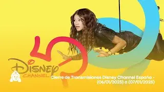 Cierre de Transmisiones Disney Channel Espa&ntilde;a - (06/01/2025) a (07/01/2025)