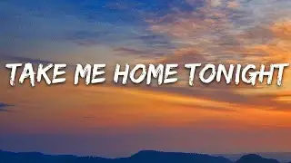 Take Me Home Tonight Song Lyrics 