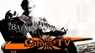 Batman Arkham City - Рецензия [Games-TV]