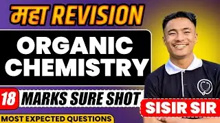 18 Marks Sure Shot Questions Of Organic Chemistry || Most Expected Questions For CEE 🔥