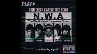 N.W.A. & Snoop Dogg - Chin Check X Write This Down (Mashup)