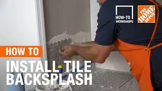 How-To Workshops - How to Install Tile Backsplash | The Home Depot