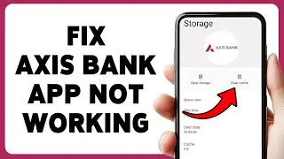 How To Fix Axis Bank App Not Working | Troubleshoot Axis Mobile Banking Issues 2026