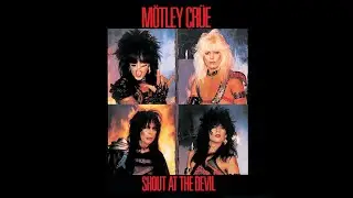 Shout At The Devil - Motley Crue (Full Album)