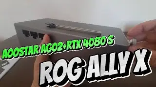 ROG ALLY X+AOOSTAR AG02 eGPU dock+RTX4080Super