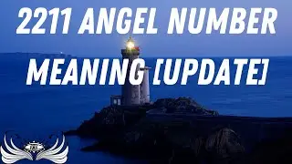 2211 Angel Number Meaning 🌠 [Update]