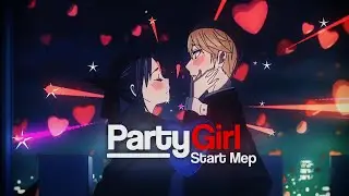 Party Girl. 🍑 「 Retro Style 」Kaguya Sama [AMV/EDIT] Mep Part