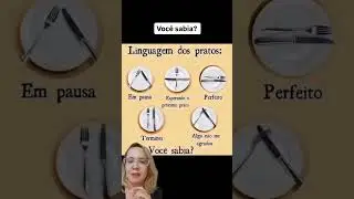 Voc&ecirc; sabia que a posi&ccedil;&atilde;o dos talheres no prato tem significados espec&iacute;ficos?