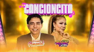 CANCIONCITA Ernesto Pimentel  FT @MarisolYLaMagiaDelNorte