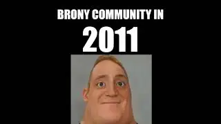 History of the brony community in one meme