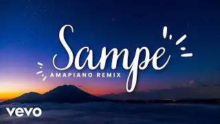 SAMPE - @DanyNanone  ft @chrisseazy_  Amapiano Remix 2026