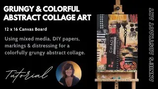 How to balance color and black in a grungy mixed media abstract collage art done on canvas board