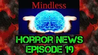 Mindless Horror News Episode 19 - HULU AND AMAZON HORROR LINEUPS AND BLUMHOUSE ON SCHEDULE!!!