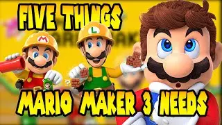 Five Things Mario Maker 3 Needs