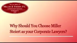 Why You Should Choose Miller Steiert As Your Corporate Lawyer