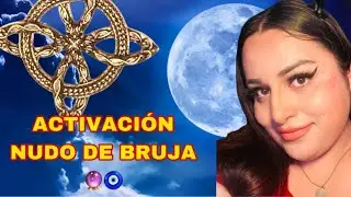 CÓMO ACTIVAR TU NUDO DE BRUJA ESTÁ LUNA AZUL 19 DE AGOSTO 🫶🏼🔮🧿