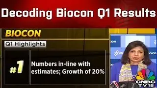Decoding Biocon Q1 Results | Q1FY19 Net Profit At Rs 119.7 | CNBC TV18