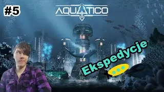 Ekspedycje⚓ - Aquatico #5