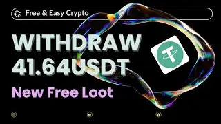 New Free Loot 5A Fund|Withdraw 41.64  USDT 😲|Free & Easy Crypto 