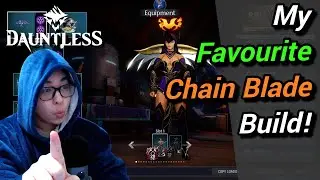 Dauntless - My Favourite Tempest Chain Blade Build for End Game - As Requested!