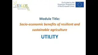 UTILITY Economic and Social Benefits of Resilient Agriculture