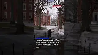 Harvard Offers Tuition-Free Education for Families Earning $200,000 or Less