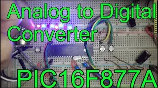 Analog to Digital Converter (ADC) 🔵 PIC16F877A PIC Microcontroller Assembly #9 MPLAB X pic-as mpasm