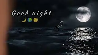 good night status video✨🥀😴||Chanda vi diwana hai tera||kesariya||#whatsappstatus