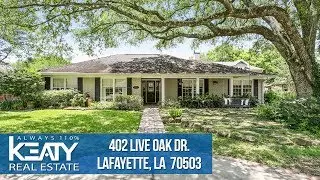 402 Live Oak Drive, Lafayette, LA 70503 - Keaty Real Estate