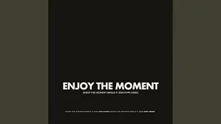 Enjoy The Moment (Club Mix)