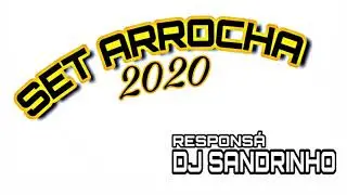 SET-ARROCHA 2020 S&Oacute; AS MELHORES PROD:DJ SANDRINHO.