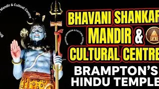 Bhavani Shankar Mandir & Cultural Centre | Spiritual Vibes in Brampton