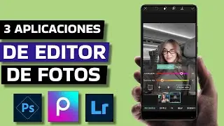3 Mejores Aplicaciones de Editor de Fotos para Android 2026